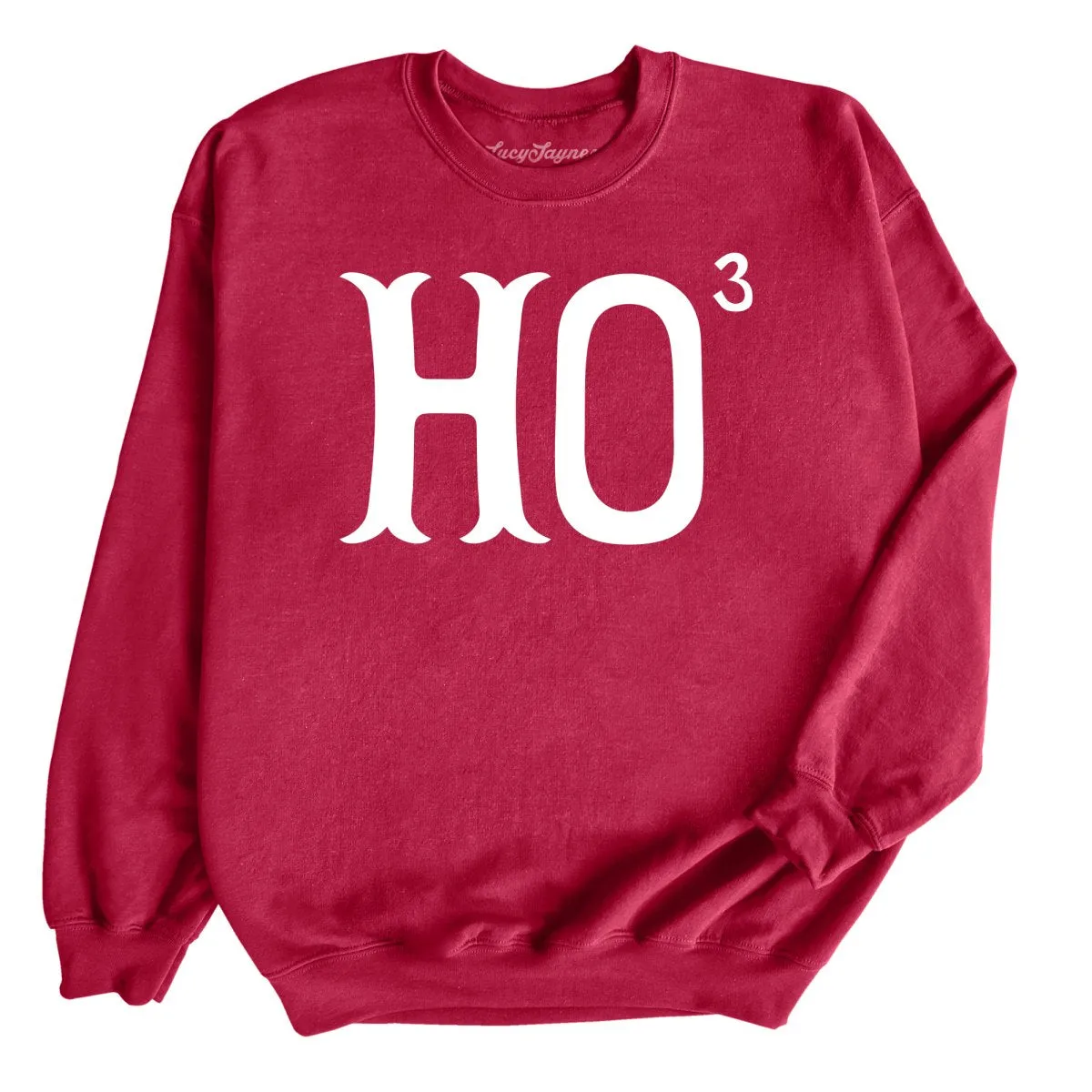 Ho to the Third Sweatshirt