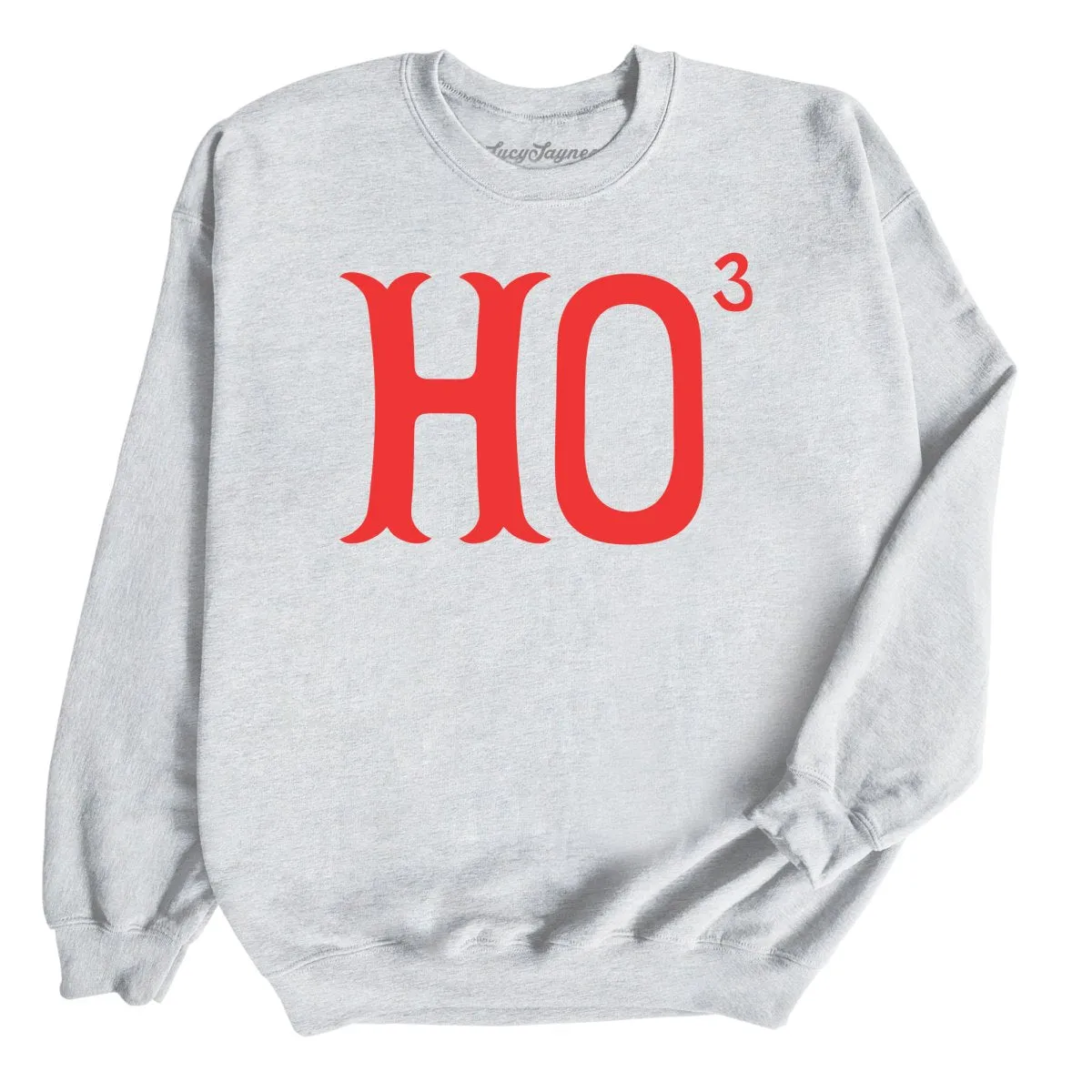 Ho to the Third Sweatshirt