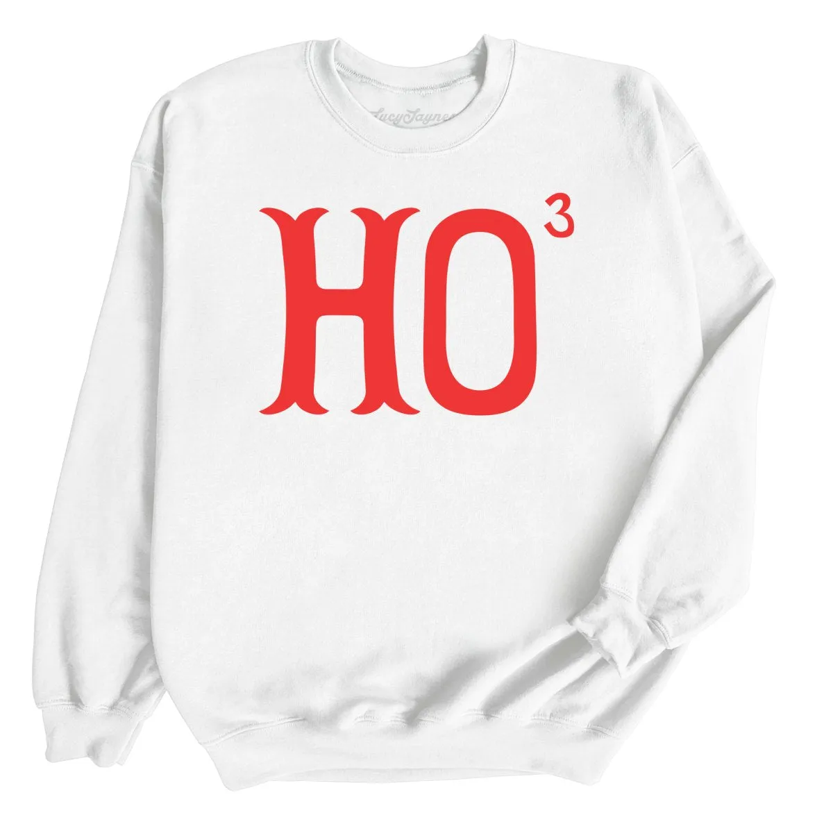 Ho to the Third Sweatshirt