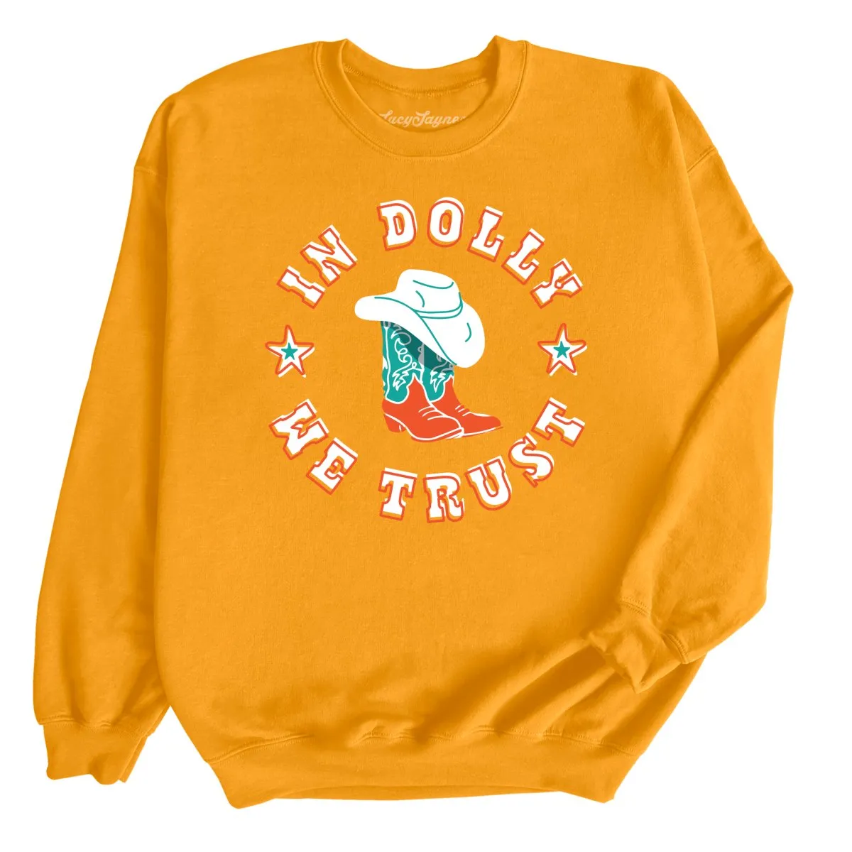 In Dolly We Trust Sweatshirt