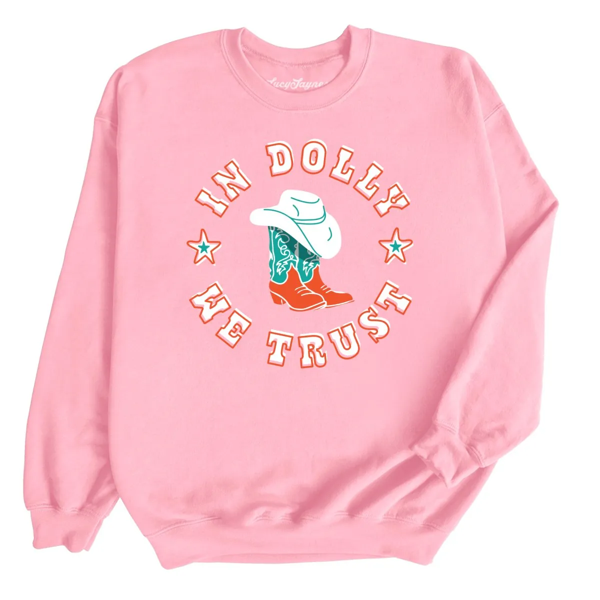 In Dolly We Trust Sweatshirt